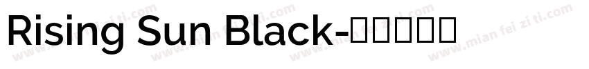 Rising Sun Black字体转换